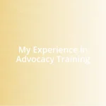 My Experience in Advocacy Training