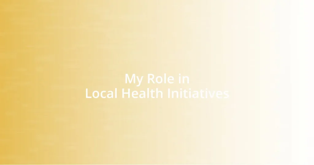 My Role in Local Health Initiatives