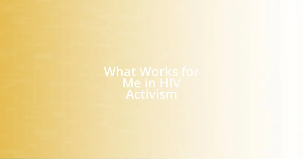 What Works for Me in HIV Activism