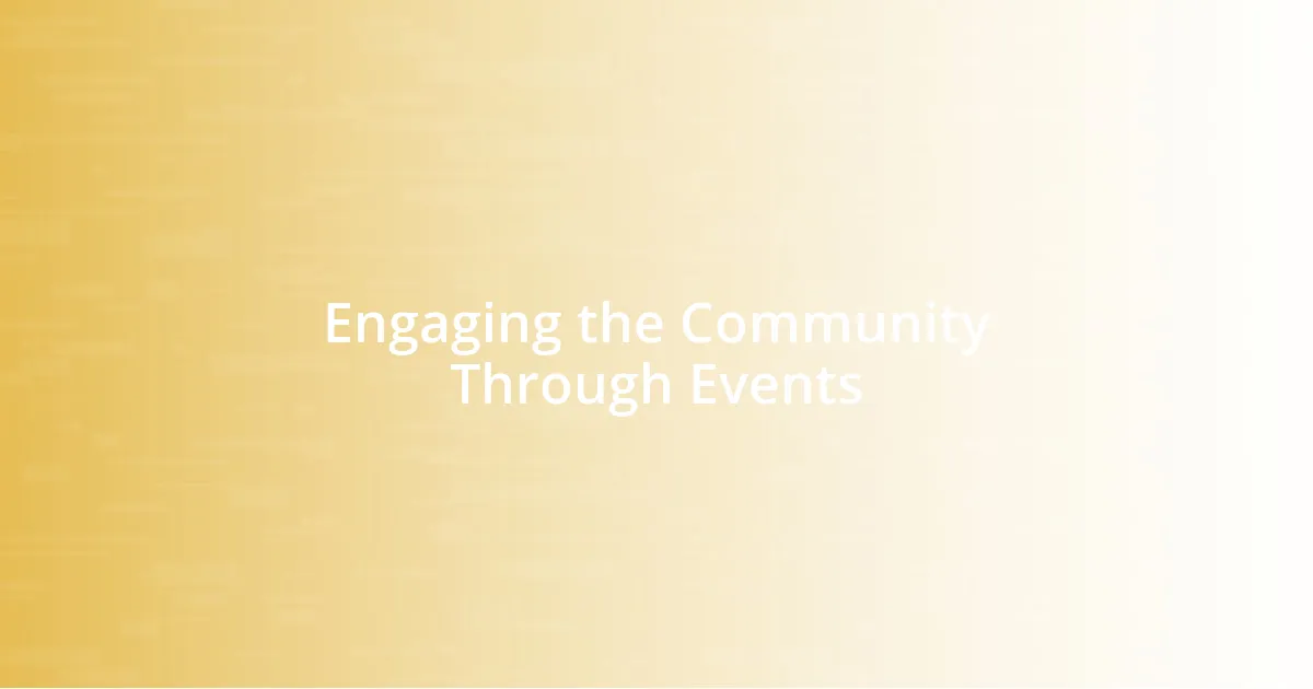 Engaging the Community Through Events