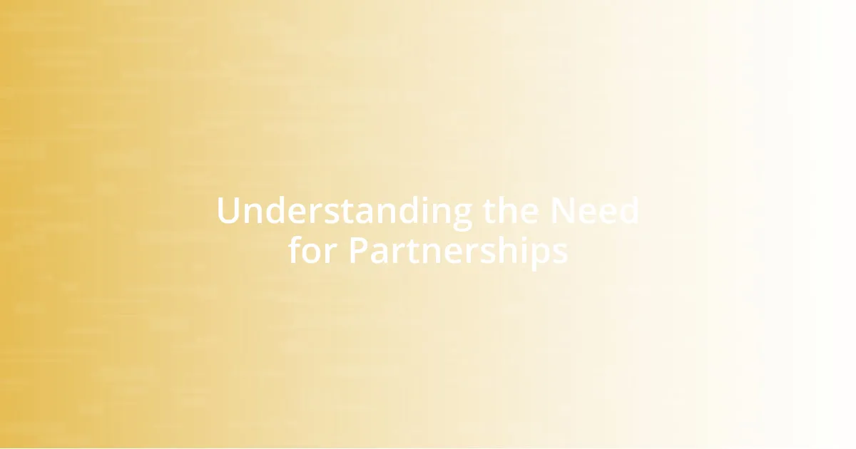 Understanding the Need for Partnerships