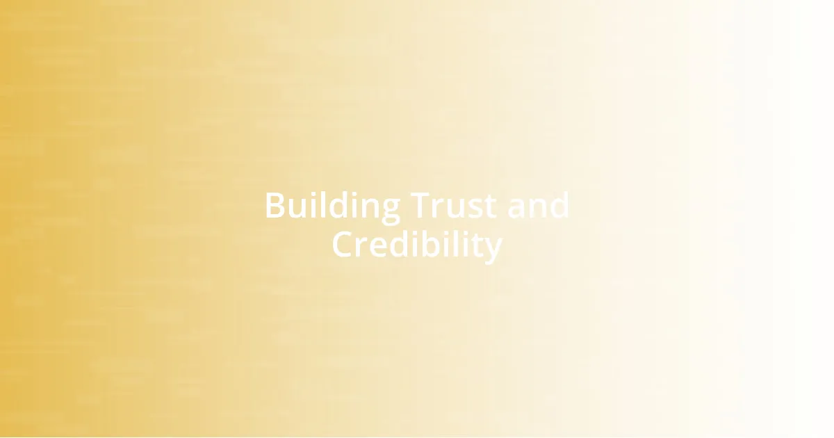 Building Trust and Credibility