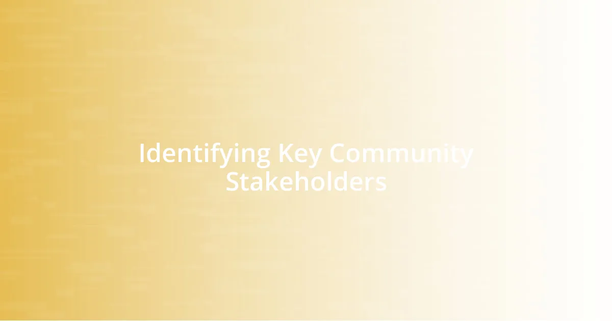 Identifying Key Community Stakeholders