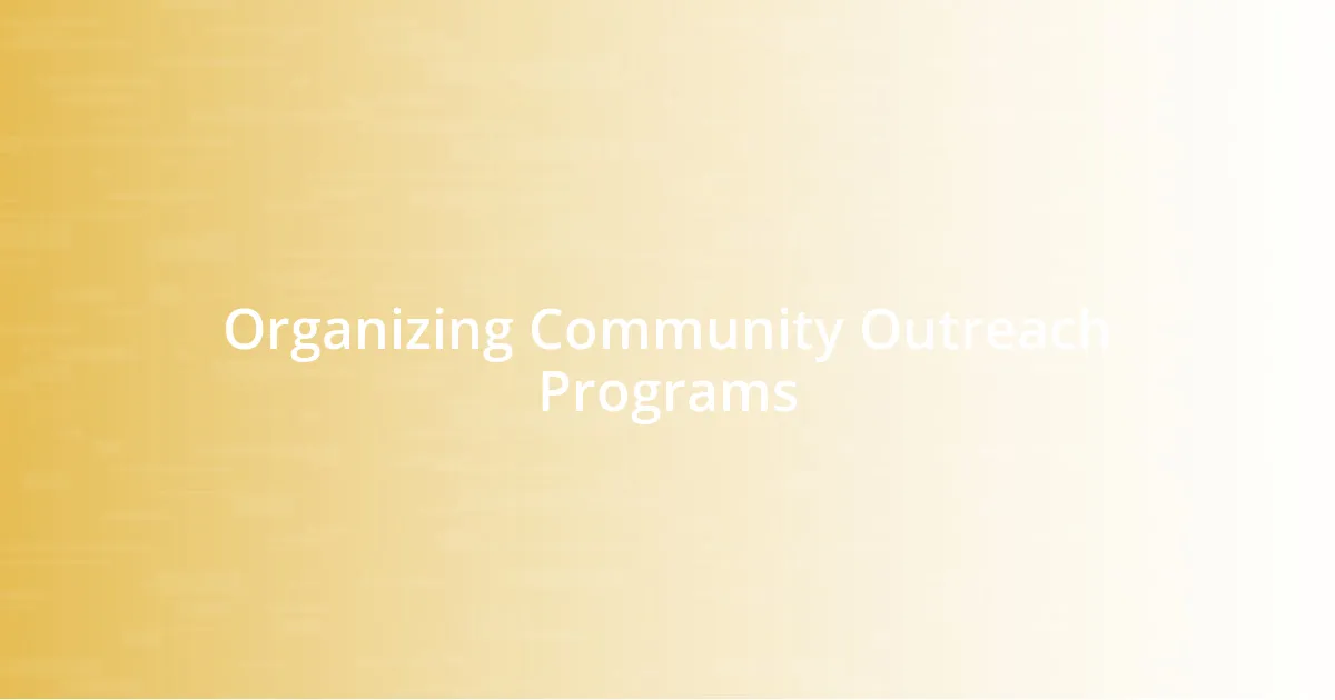 Organizing Community Outreach Programs