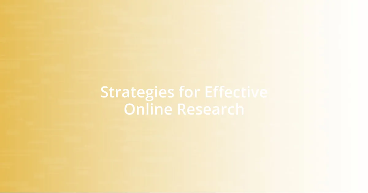 Strategies for Effective Online Research