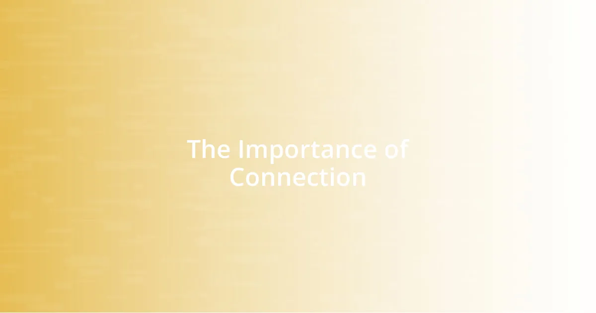 The Importance of Connection