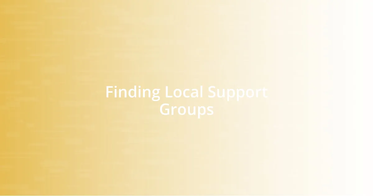 Finding Local Support Groups