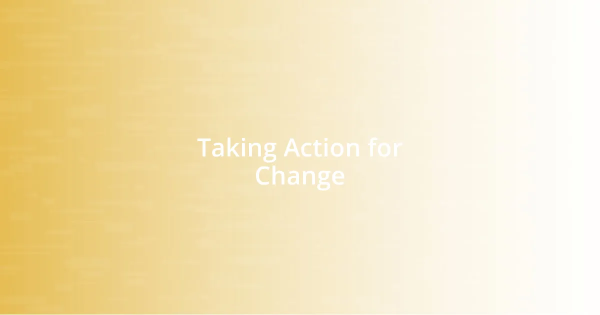 Taking Action for Change