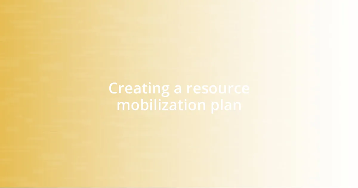 Creating a resource mobilization plan