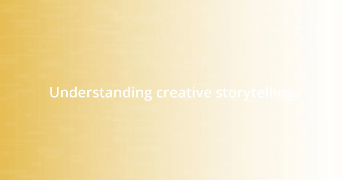 Understanding creative storytelling