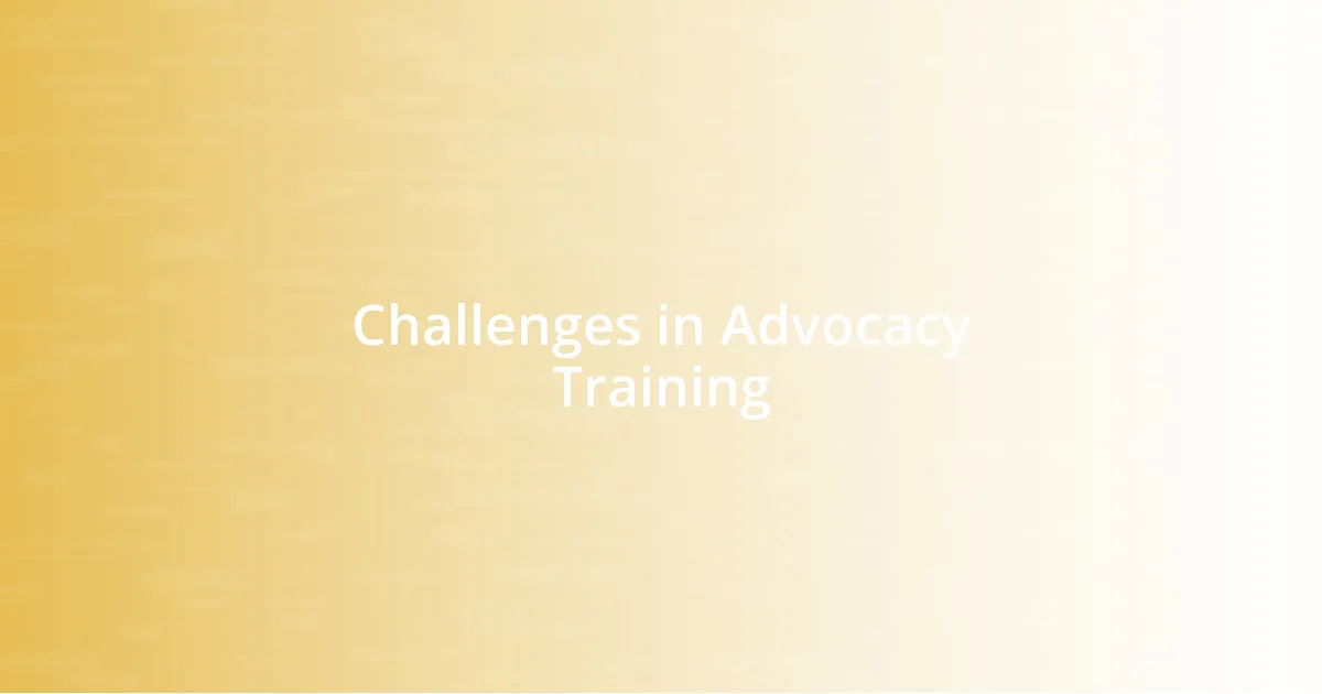 Challenges in Advocacy Training