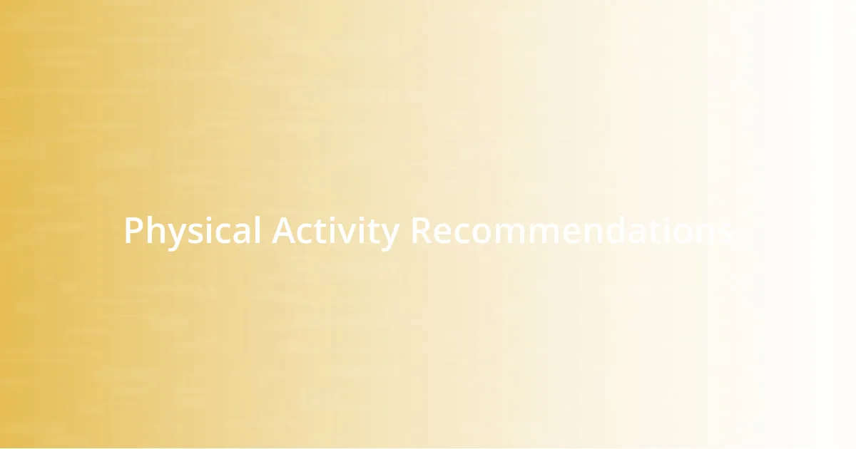 Physical Activity Recommendations