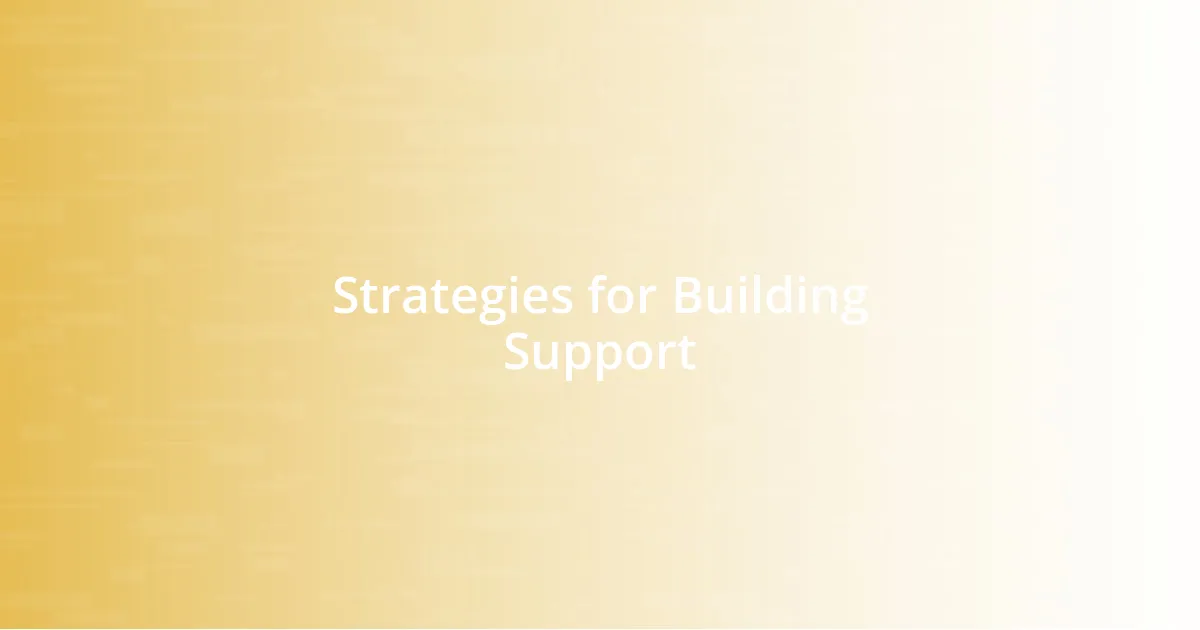 Strategies for Building Support