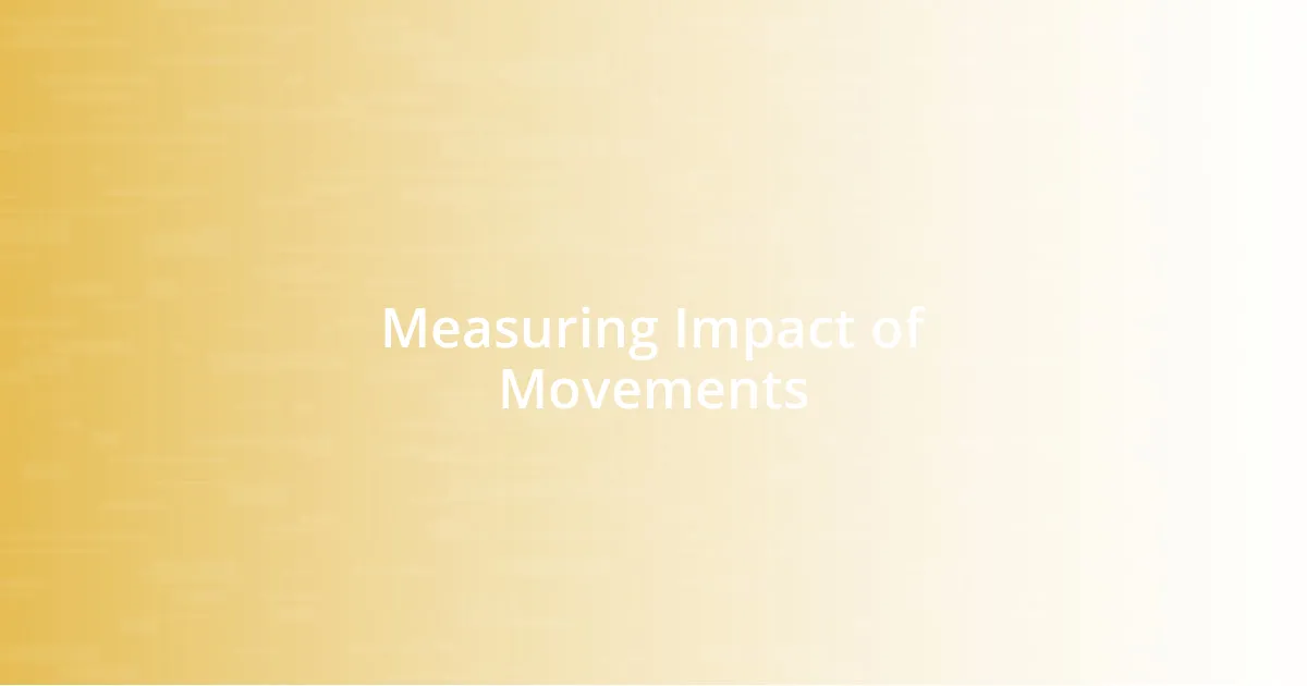 Measuring Impact of Movements