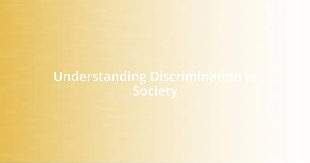 Understanding Discrimination in Society