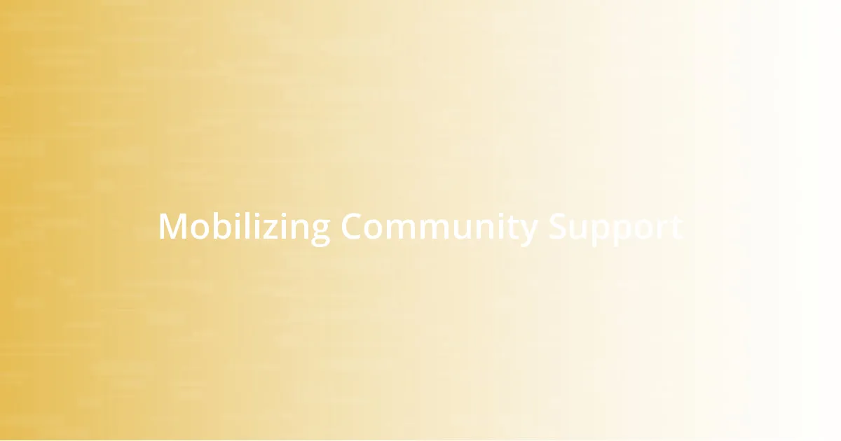 Mobilizing Community Support