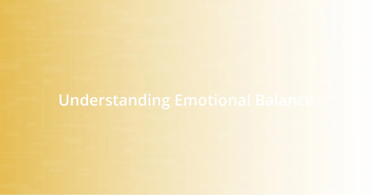 Understanding Emotional Balance