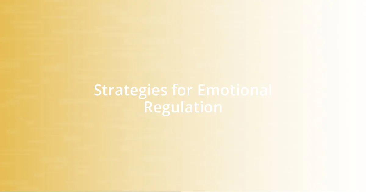 Strategies for Emotional Regulation