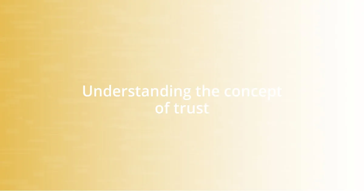 Understanding the concept of trust