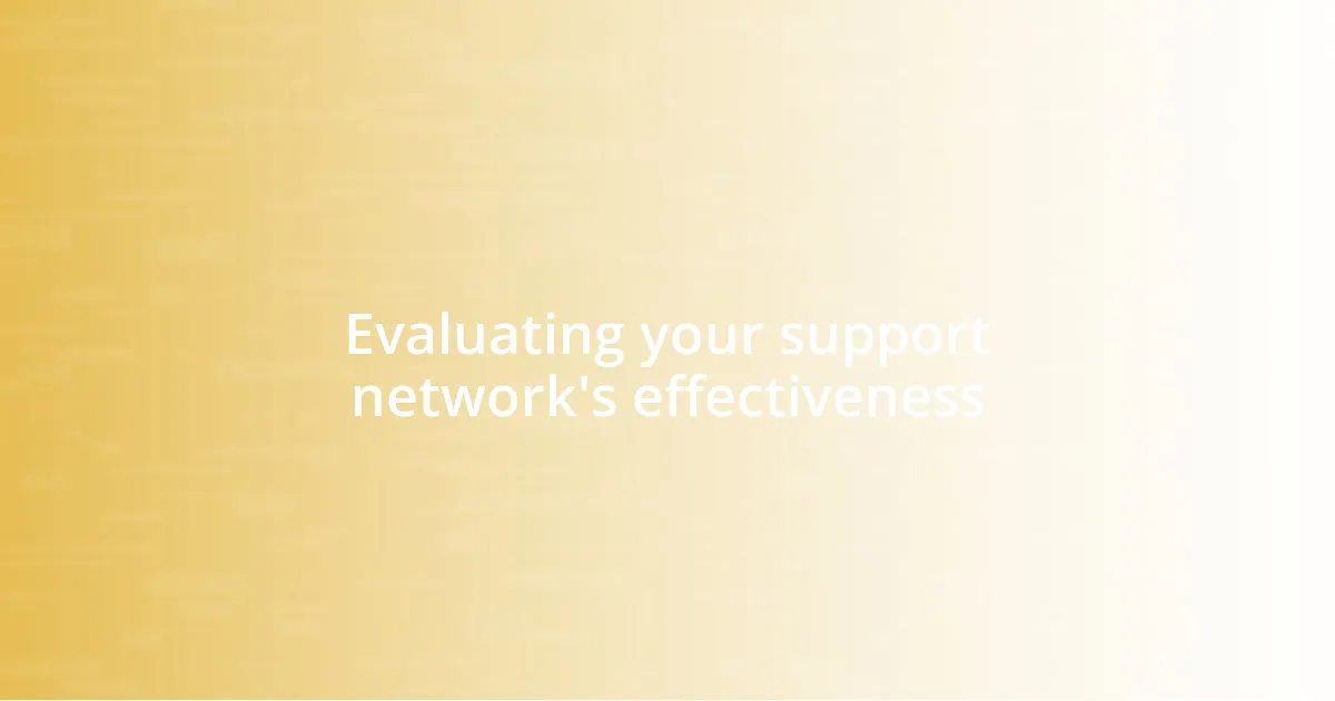 Evaluating your support network