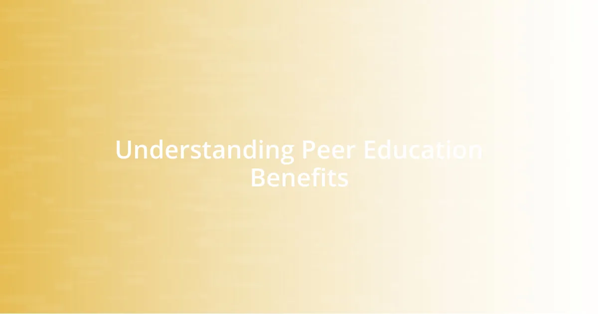 Understanding Peer Education Benefits