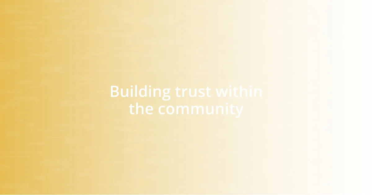 Building trust within the community