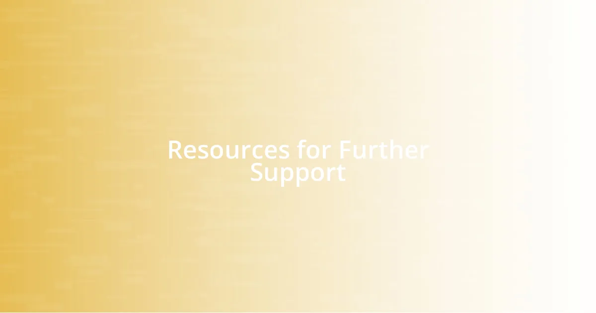 Resources for Further Support