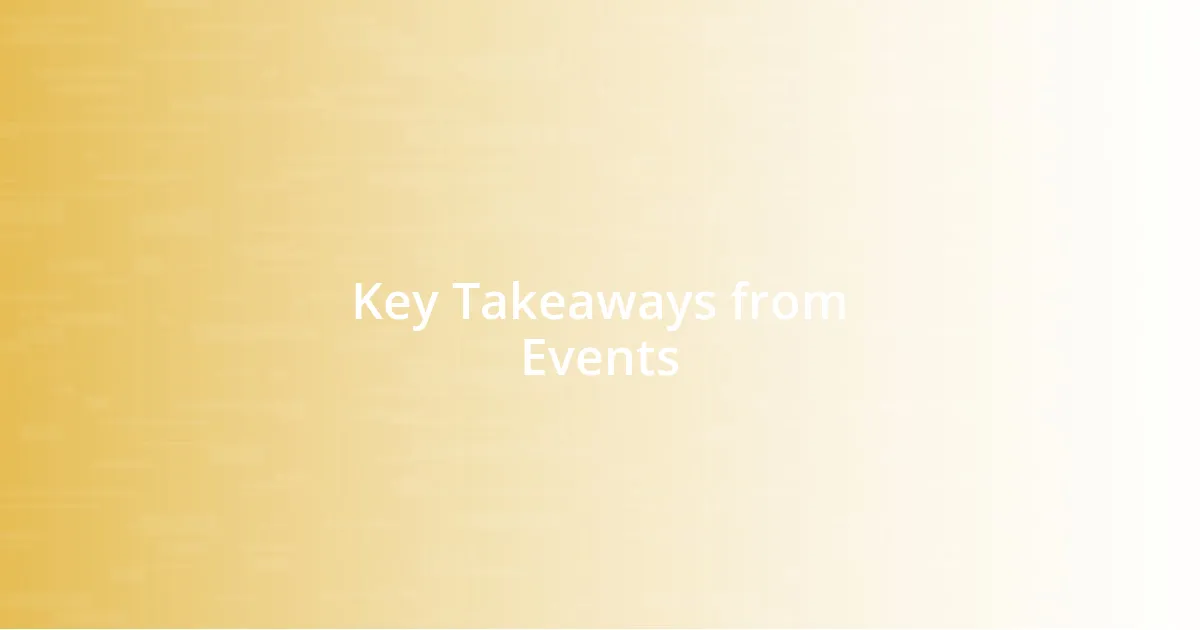 Key Takeaways from Events