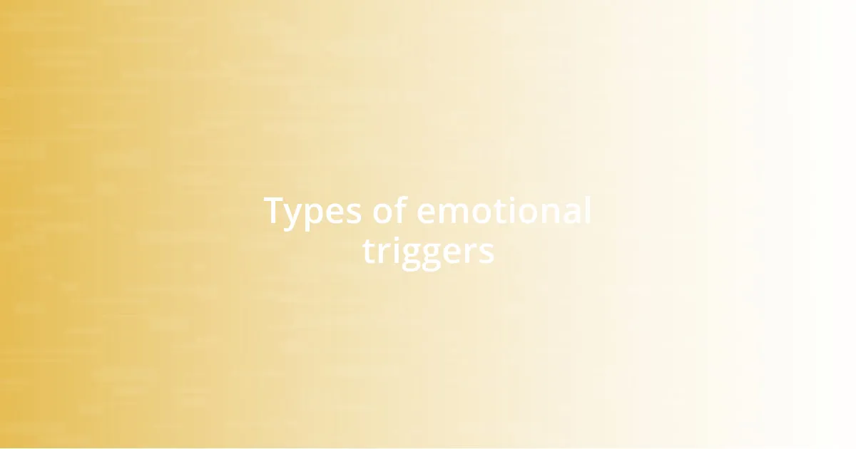 Types of emotional triggers