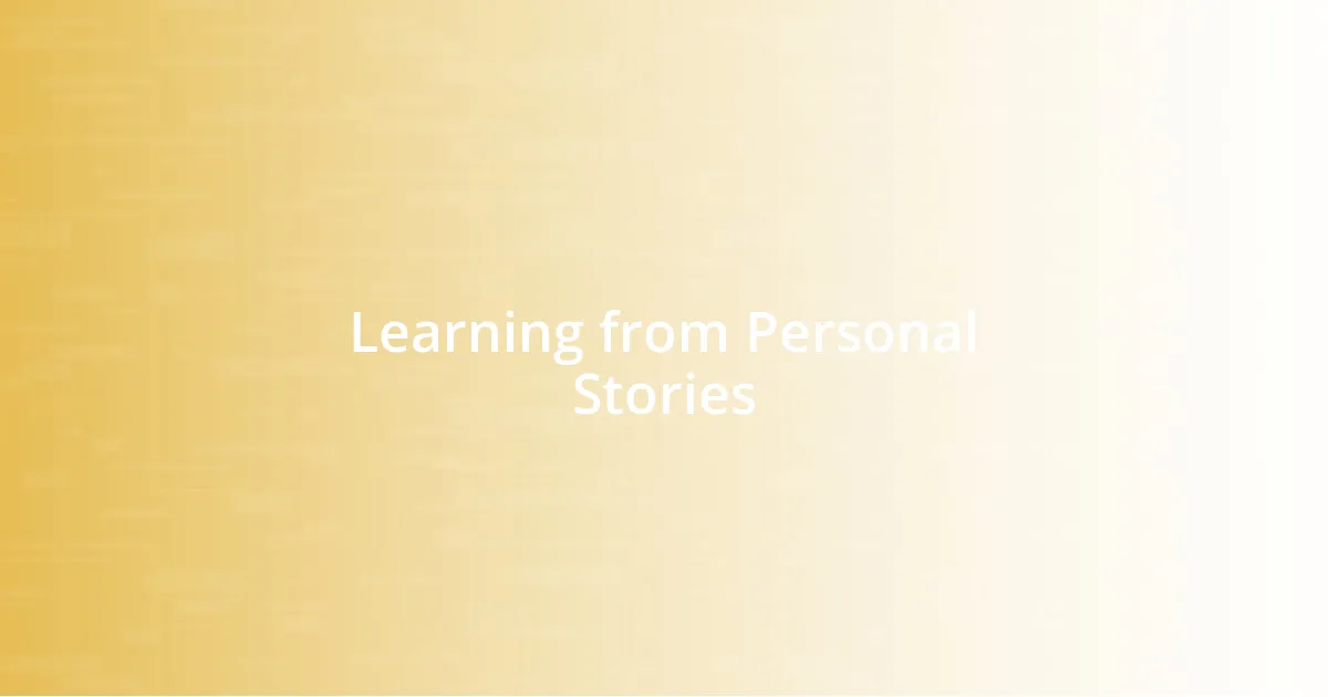 Learning from Personal Stories